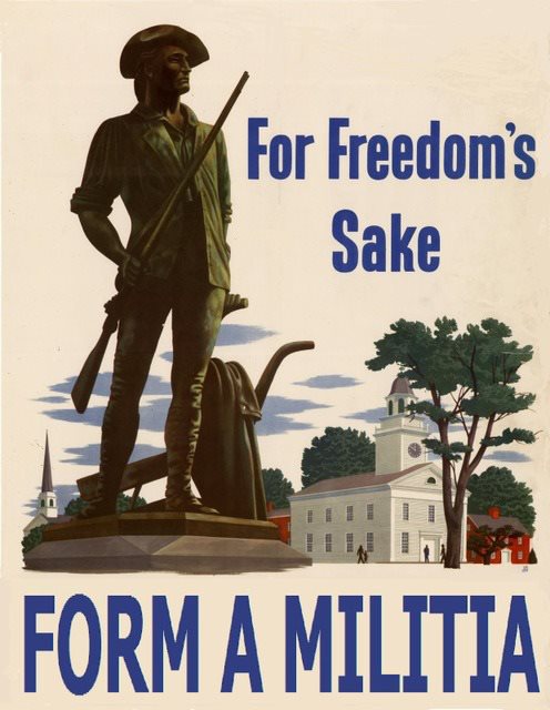 For Freedoms Sake Form a Milita